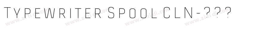 Typewriter Spool CLN字体转换 Typewriter Spool CLN字体转换